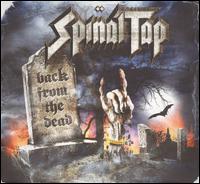 Back from the Dead - Spinal Tap