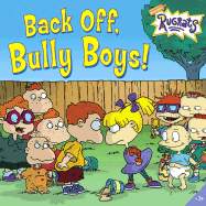 Back Off, Bully Boys!