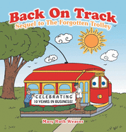 Back on Track: Sequel to the Forgotten Trolley