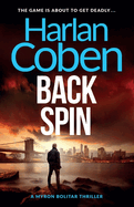 Back Spin: From the Number One bestselling creator of the hit Netflix series Missing You