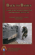 Back to Basics: A Study of the Second Lebanon War and Operation Cast Lead: A Study of the Second Lebanon War and Operation Cast Lead