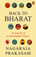 Back to Bharat: In Search of a Sustainable Future