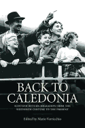 Back to Caledonia: Scottish Return Migration from the Sixteenth Century to the Present