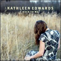 Back to Me - Kathleen Edwards