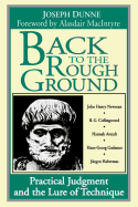 Back to Rough Ground: Practical Judgment and the Lure of Technique