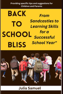 Back to School Bliss: From Sandcastles to Learning Skills for a Successful School Year"