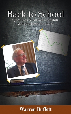 Back to School: Question & Answer Session with Business Students - Buffett, Warren