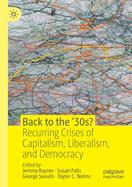 Back to the '30s?: Recurring Crises of Capitalism, Liberalism, and Democracy