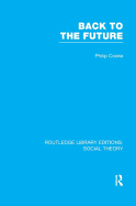 Back to the Future (RLE Social Theory): Modernity, Postmodernity and Locality