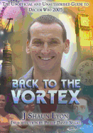 Back to the Vortex: The Unofficial and Unauthorised Guide to Doctor Who 2005