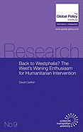 Back to Westphalia? the West's Waning Enthusiasm for Humanitarian Intervention