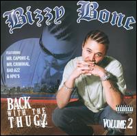 Back with the Thugz, Pt. II - Bizzy Bone