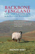 Backbone of England: Life and Landscape on the Pennine Watershed