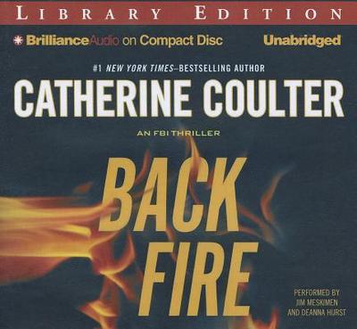 Backfire - Coulter, Catherine, and Meskimen, Jim, Mr. (Read by), and Hurst, Deanna (Read by)