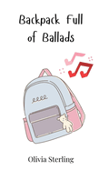 Backpack Full of Ballads