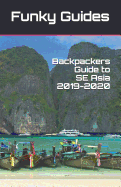 Backpackers Guide to Southeast Asia 2019-2020