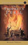 Backpacking Through the Bible: The Prophet's Peril