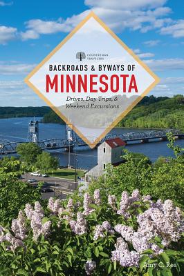 Backroads & Byways of Minnesota - Rea, Amy C