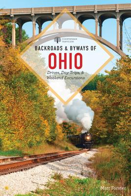 Backroads & Byways of Ohio - Forster, Matt