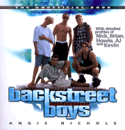Backstreet Boys Confidential: The Unofficial Book - Nichols, Angie