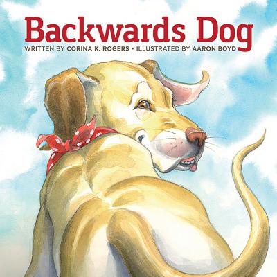 Backwards Dog - Boyd, Aaron, and Rogers, Corina