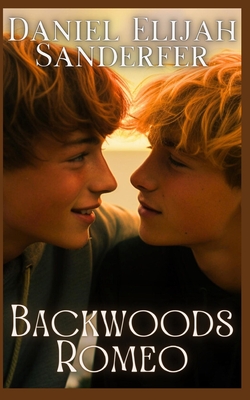 Backwoods Romeo - Sanderfer, Daniel Elijah