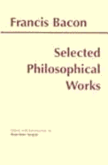 Bacon: Selected Philosophical Works
