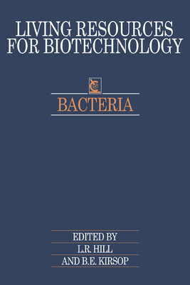 Bacteria - Hill, L. R. (Editor), and Kirsop, B. E. (Editor)