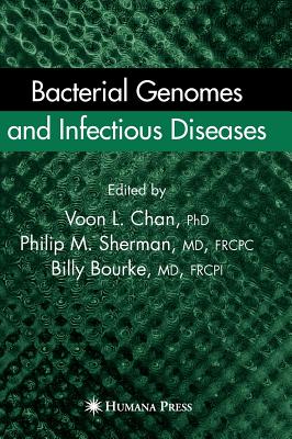 Bacterial Genomes and Infectious Diseases - Chan, Ricky V L (Editor), and Sherman, Philip M (Editor), and Bourke, Billy (Editor)