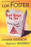 Bad Boys to Go - Foster, Lori, and Denison, Janelle, and Warren, Nancy