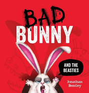 Bad Bunny and the Beasties