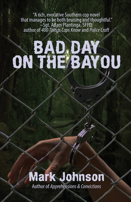 Bad Day on the Bayou - Johnson, Mark