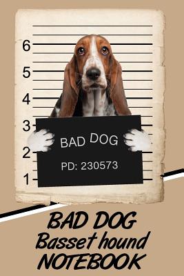 Bad Dog Basset Hound Notebook - Cole, Rob