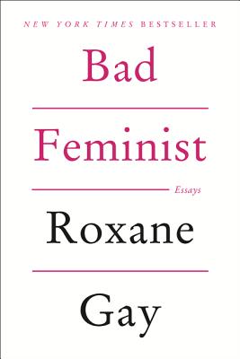 Bad Feminist - Gay, Roxane