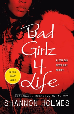 Bad Girlz 4 Life - Holmes, Shannon