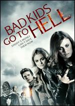 Bad Kids Go to Hell (Les mchants vont en enfer) - Matthew Spradlin