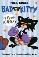 Bad Kitty Vs Uncle Murray