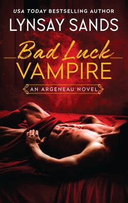 Bad Luck Vampire: An Argeneau Novel - Sands, Lynsay