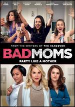 Bad Moms - Jon Lucas; Scott Moore