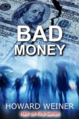 Bad Money - Weiner, Howard