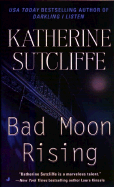 Bad Moon Rising - Sutcliffe, Katherine