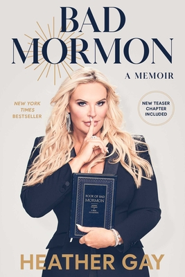 Bad Mormon: A Memoir - Gay, Heather