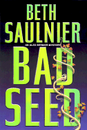 Bad Seed - Saulnier, Beth