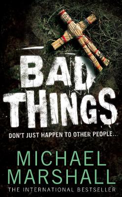 Bad Things - Marshall, Michael