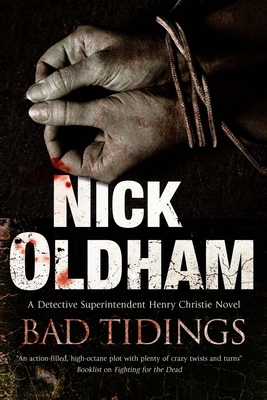 Bad Tidings - Oldham, Nick