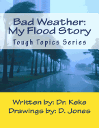 Bad Weather: My Flood Story: A Customizable Coloring Book for Processing Flood Trauma (Boy Edition).