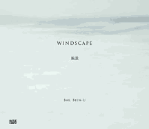 Bae, Bien-U: Windscape