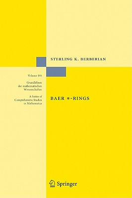 Baer *-Rings - Berberian, Sterling K