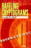 Baffling Cryptograms - Moll, Louise B