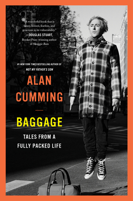 Baggage: Tales from a Fully Packed Life - Cumming, Alan